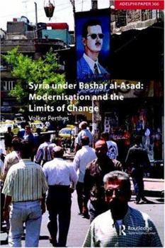 Paperback Syria Under Bashar Al-Asad Modernisation and the Limits of Change Book