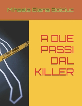 Paperback A Due Passi Dal Killer [Italian] Book