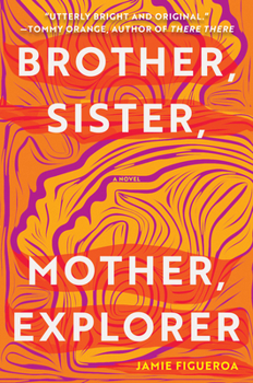 Hardcover Brother, Sister, Mother, Explorer Book