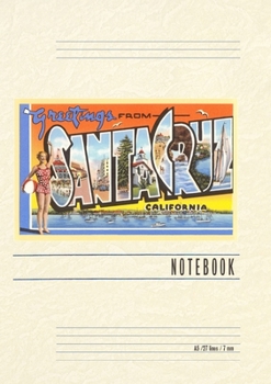 Vintage Lined Notebook Greetings from Santa Cruz, California