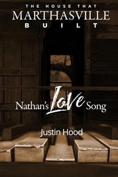 The House That Marthasville Built : Nathan's Love Song
