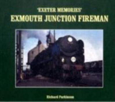 Exeter Memories: Exmouth Junction Fireman