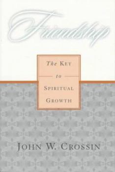 Paperback Friendship: The Key to Spiritual Growth Book