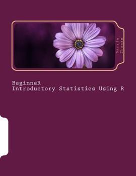 Paperback Beginner Introductory Statistics Using R Book