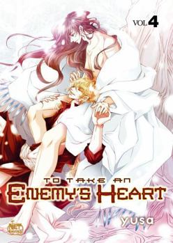 To Take an Enemy's Heart Volume 4 - Book #4 of the To Take An Enemy's Heart