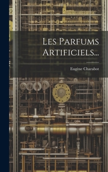 Hardcover Les Parfums Artificiels... [French] Book