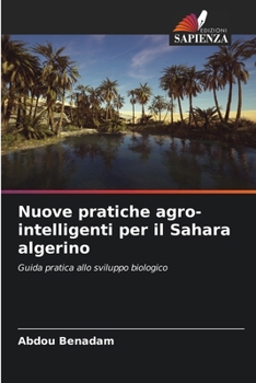 Paperback Nuove pratiche agro-intelligenti per il Sahara algerino [Italian] Book