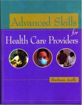 Paperback Advanced Skills for Health Care Providers Book