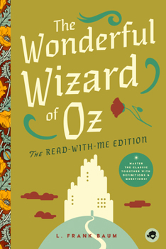 Paperback The Wonderful Wizard of Oz: The Read-With-Me Edition: The Unabridged Story in 20-Minute Reading Sections with Comprehension Questions, Discussion Prom Book