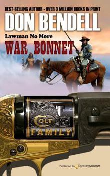 War Bonnet - Book #7 of the Colt Family
