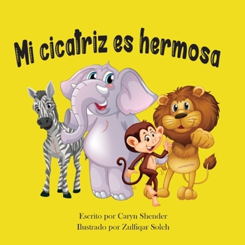 Paperback Mi cicatriz es hermosa [Spanish] Book