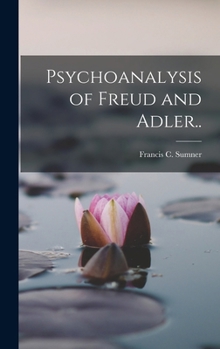 Hardcover Psychoanalysis of Freud and Adler.. Book