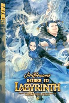Jim Henson's Return to Labyrinth manga vol. 3 - Book #3 of the Return to Labyrinth