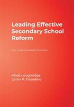 Paperback Leading Effective Secondary School Reform: Your Guide to Strategies That Work Book