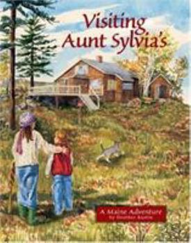 Hardcover Visiting Aunt Sylvia's: A Maine Adventure Book