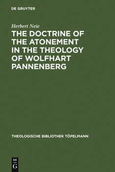 Hardcover The Doctrine of the Atonement in the Theology of Wolfhart Pannenberg Book