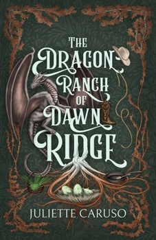 Paperback The Dragon Ranch of Dawn Ridge Book
