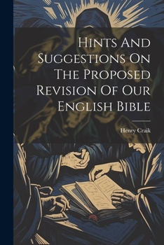 Paperback Hints And Suggestions On The Proposed Revision Of Our English Bible Book