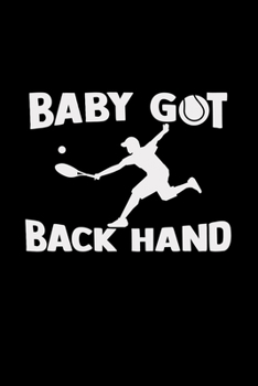 Paperback Baby got back hand: 6x9 TENNIS - lined - ruled paper - notebook - notes Book