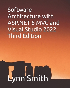 Paperback Software Architecture with ASP.NET 6 MVC and Visual Studio 2022 Third Edition Book