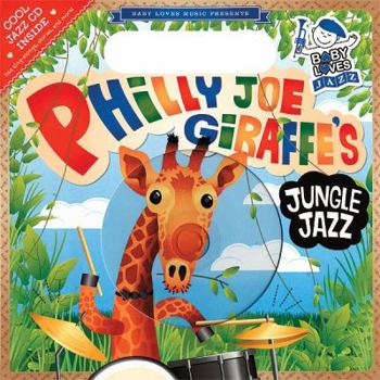 Board book Philly Joe Giraffe's Jungle Jazz [With Jazz CD] Book