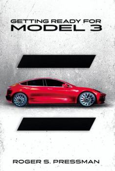 Paperback Getting Ready for Model 3: A Guide for Future Tesla Model 3 Owners Book