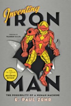 Hardcover Inventing Iron Man: The Possibility of a Human Machine Book