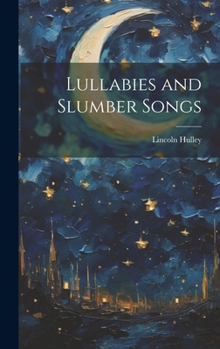 Hardcover Lullabies and Slumber Songs Book