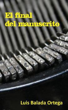 Paperback El final del manuscrito [Spanish] Book