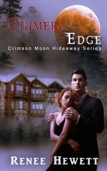 Paperback Crimson Moon Hideaway: Chimera's Edge Book