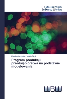 Paperback Program produkcji przedsiębiorstwa na podstawie modelowania [Polish] Book