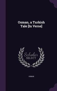 Hardcover Osman, a Turkish Tale [In Verse] Book