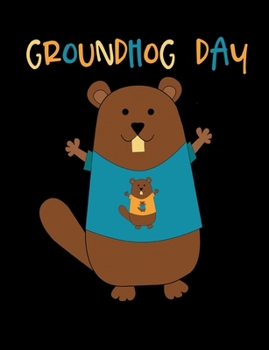 Paperback Groundhog Day: Cute Groundhog Composition Book