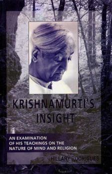 Paperback Krishnamurti's Insight: An Insight of His Teachings on the Nature of Mind and Religion Book