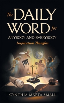 Hardcover The Daily Word for Anybody and Everybody: Inspiration Thoughts Book