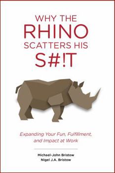 Paperback Why the Rhino Scatters His S#!T Book