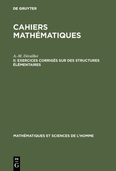 Hardcover Cahiers mathématiques, II, Exercices corrigés sur des structures élémentaires [French] Book