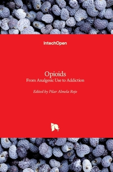 Hardcover Opioids: From Analgesic Use to Addiction Book