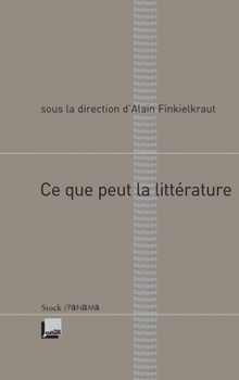 Paperback CE Que Peut La Litterature [French] Book