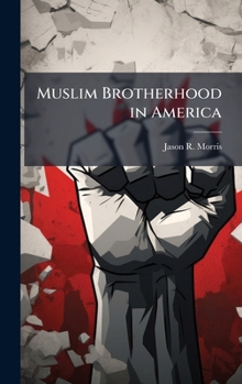 Hardcover Muslim Brotherhood in America Book