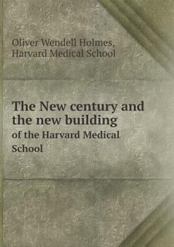 Paperback The New century and the new building of the Harvard Medical School Book