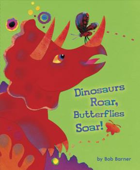 Hardcover Dinosaurs Roar, Butterflies Soar! Book