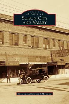 Suisun City and Valley - Book  of the Images of America: California