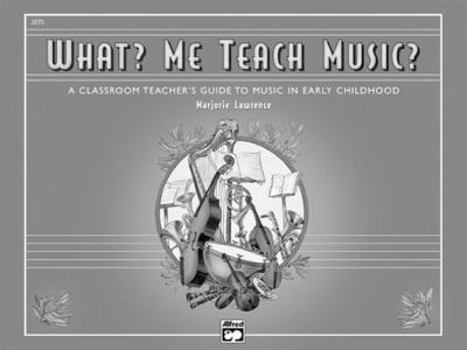 Paperback What? Me Teach Music?: Comb Bound Book