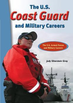 The U.S. Coast Guard And Military Careers (The U.S. Armed Forces and Military Careers) - Book  of the U.S. Armed Forces and Military Careers