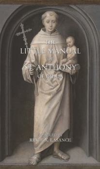 The Little Manual of St. Anthony of Padua