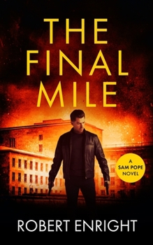 The Final Mile - Book #5 of the Sam Pope