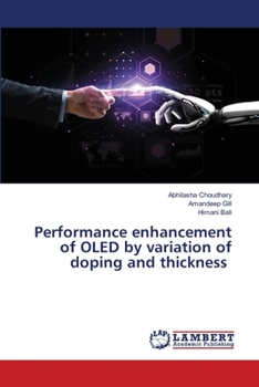 Paperback Performance enhancement of OLED by variation of doping and thickness Book