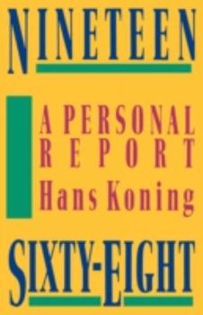 Paperback Nineteen Sixty-Eight: A Personal Report Book