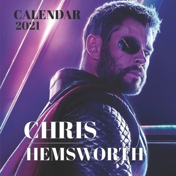 Paperback Chris Hemsworth: 2021 Wall Calendar - 8.5"x8.5", 12 Months Book
